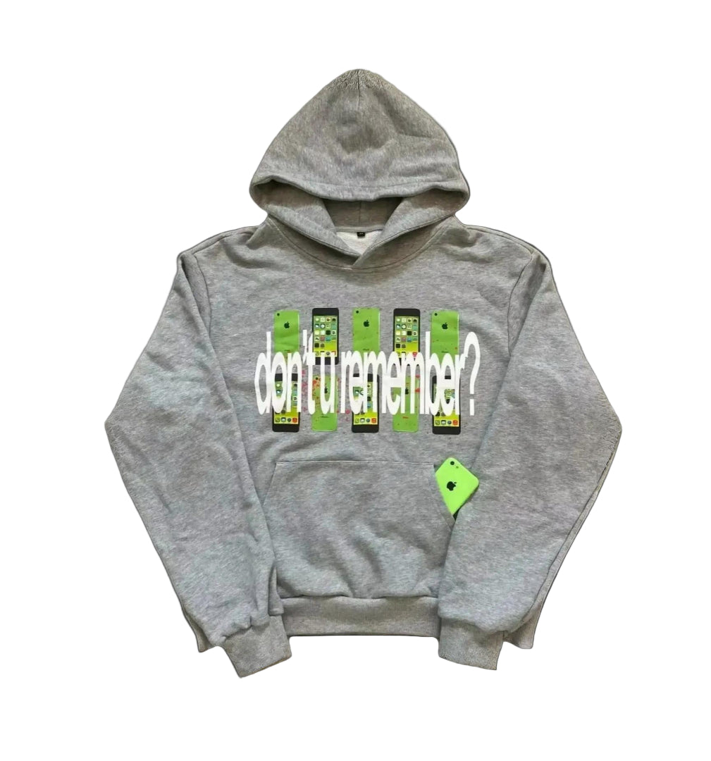 dont u remember? Hoodie