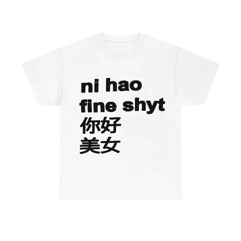 Ni hao fine shyt tshirt