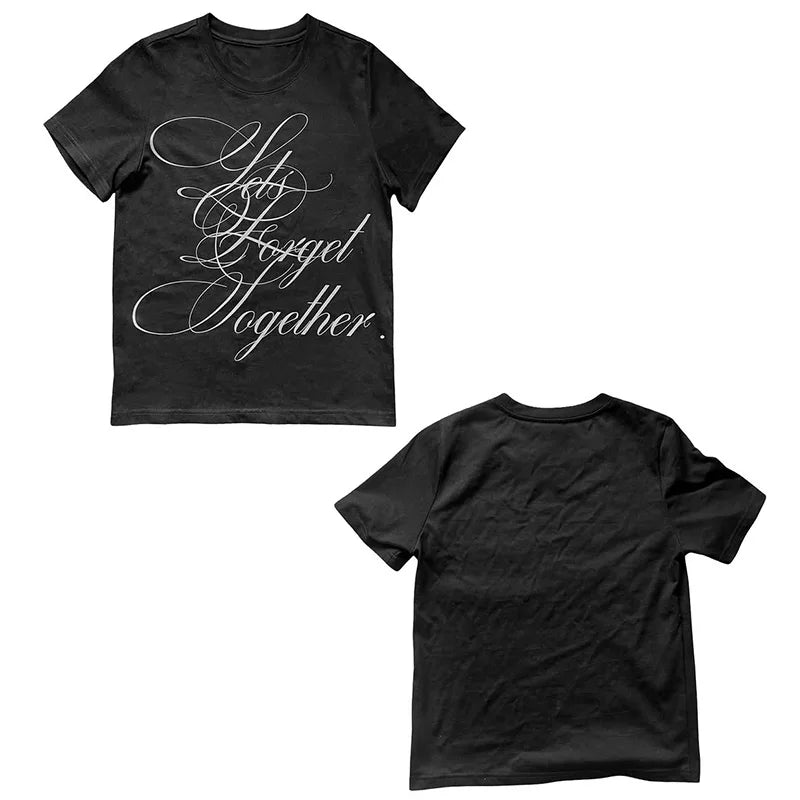 Lets forget together tshirt